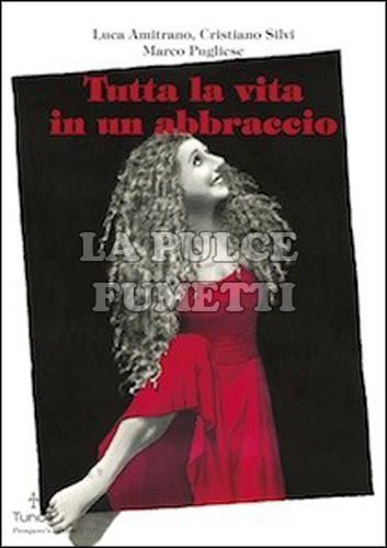 PROSPERO'S BOOKS #    45 - TUTTA LA VITA IN UN ABBRACCIO